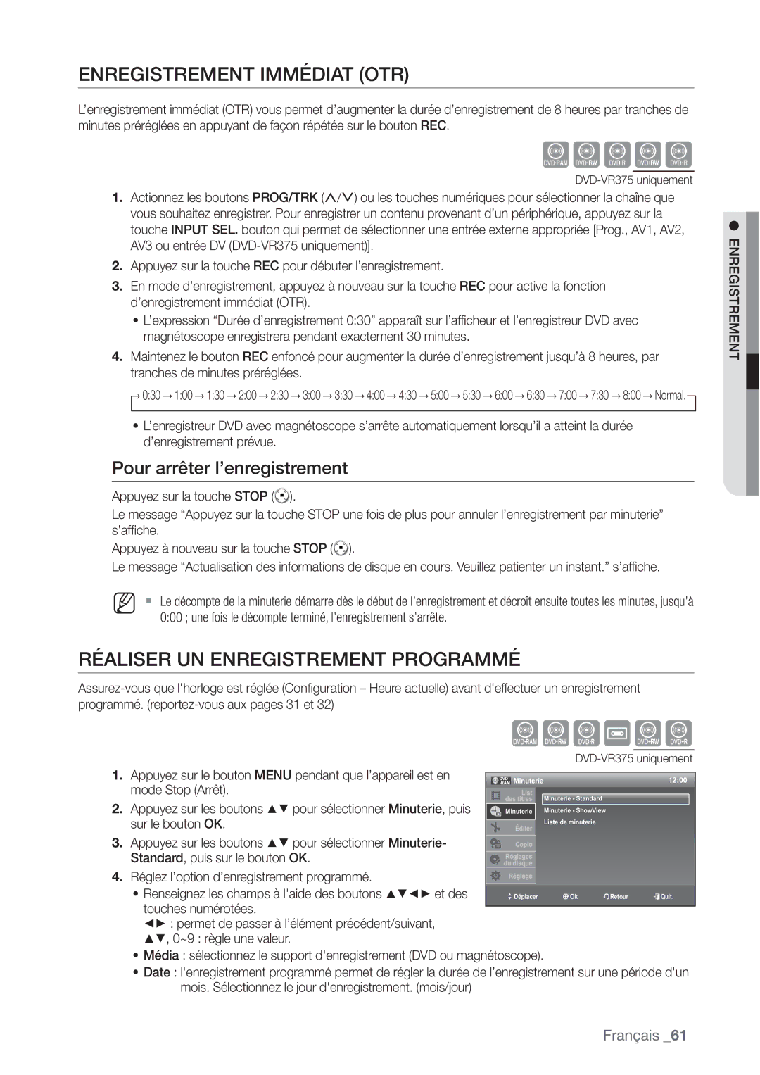 Samsung DVD-VR375/XEF Enregistrement Immédiat OTR, Réaliser UN Enregistrement Programmé, Pour arrêter l’enregistrement 