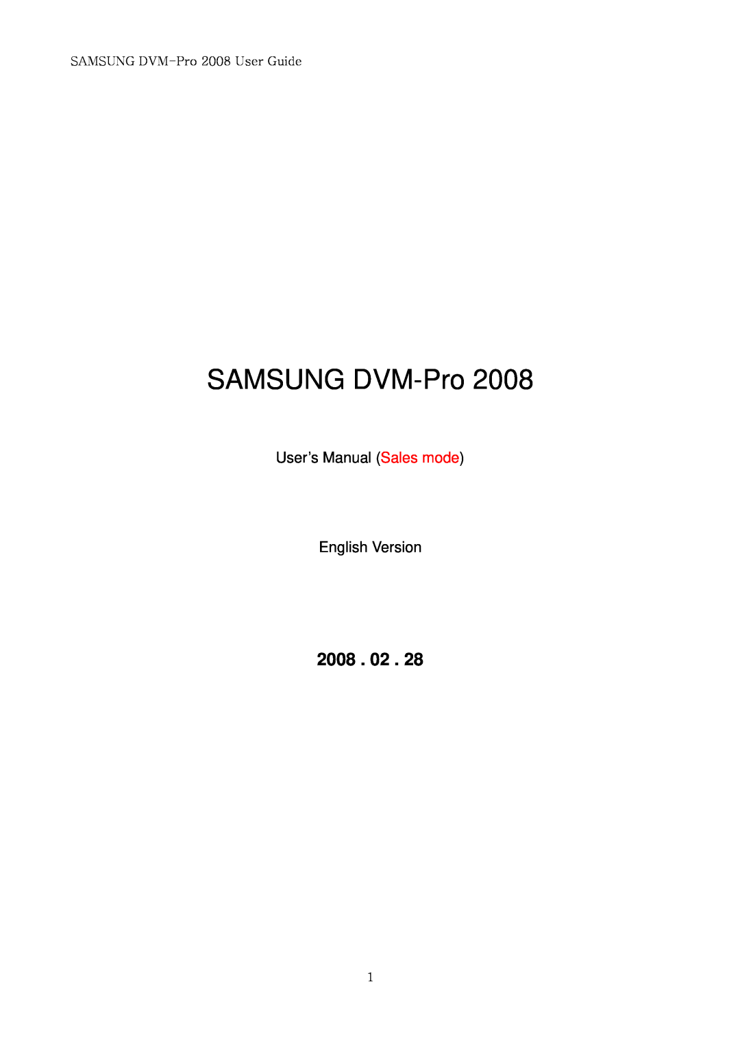 Samsung DVM-PRO 2008 user manual SAMSUNG DVM-Pro2008, 2008 . 02, User’s Manual Sales mode English Version 