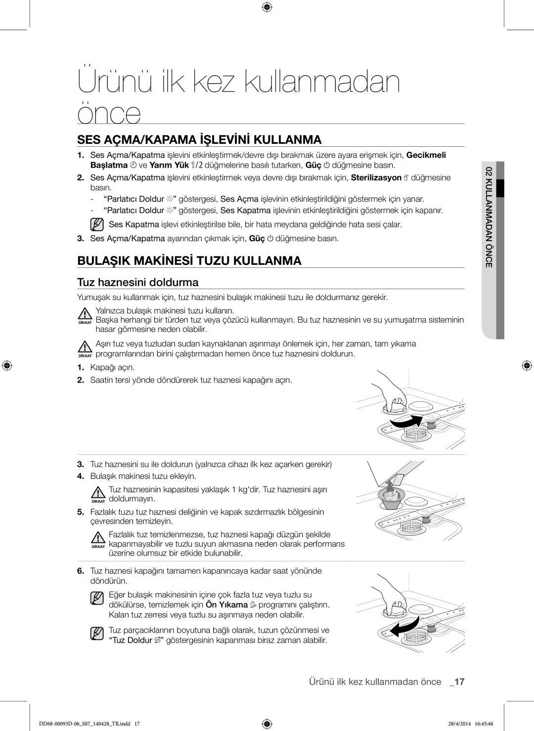 Samsung DW-FG520S/XTR manual SES AÇMA/KAPAMA Işlevini Kullanma, Bulaşik Makinesi Tuzu Kullanma, Tuz haznesini doldurma 