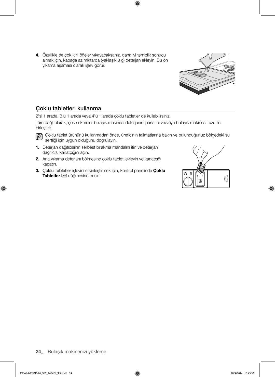 Samsung DW-FG520W/XTR, DW-FG520S/XTR, DW60H700FEW/TR, DW60H700FEA/TR manual Çoklu tabletleri kullanma 