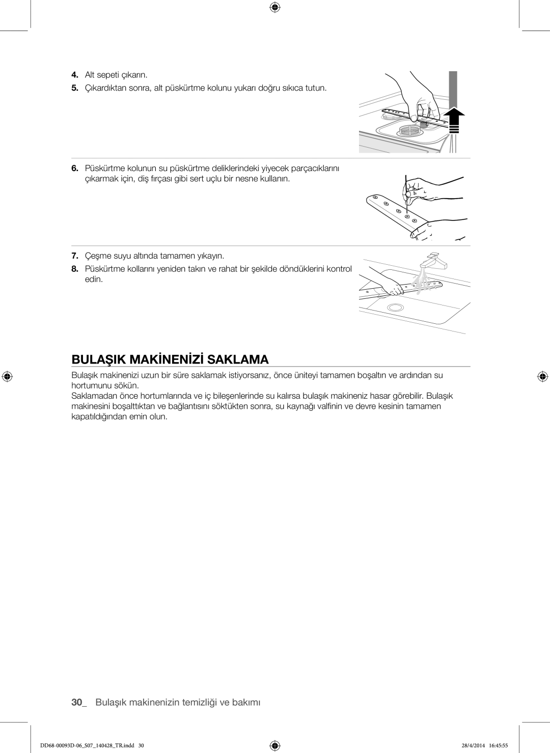 Samsung DW60H700FEW/TR, DW-FG520W/XTR, DW-FG520S/XTR, DW60H700FEA/TR manual Bulaşik Makinenizi Saklama 