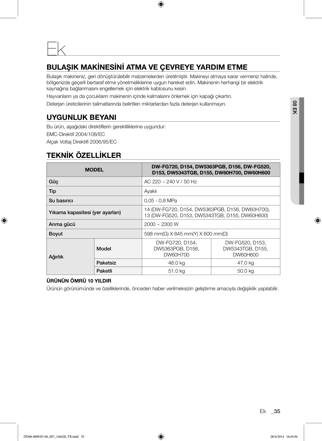 Samsung DW60H700FEA/TR, DW-FG520W/XTR Bulaşik Makinesini Atma VE Çevreye Yardim Etme, Uygunluk Beyani, Teknik Özellikler 