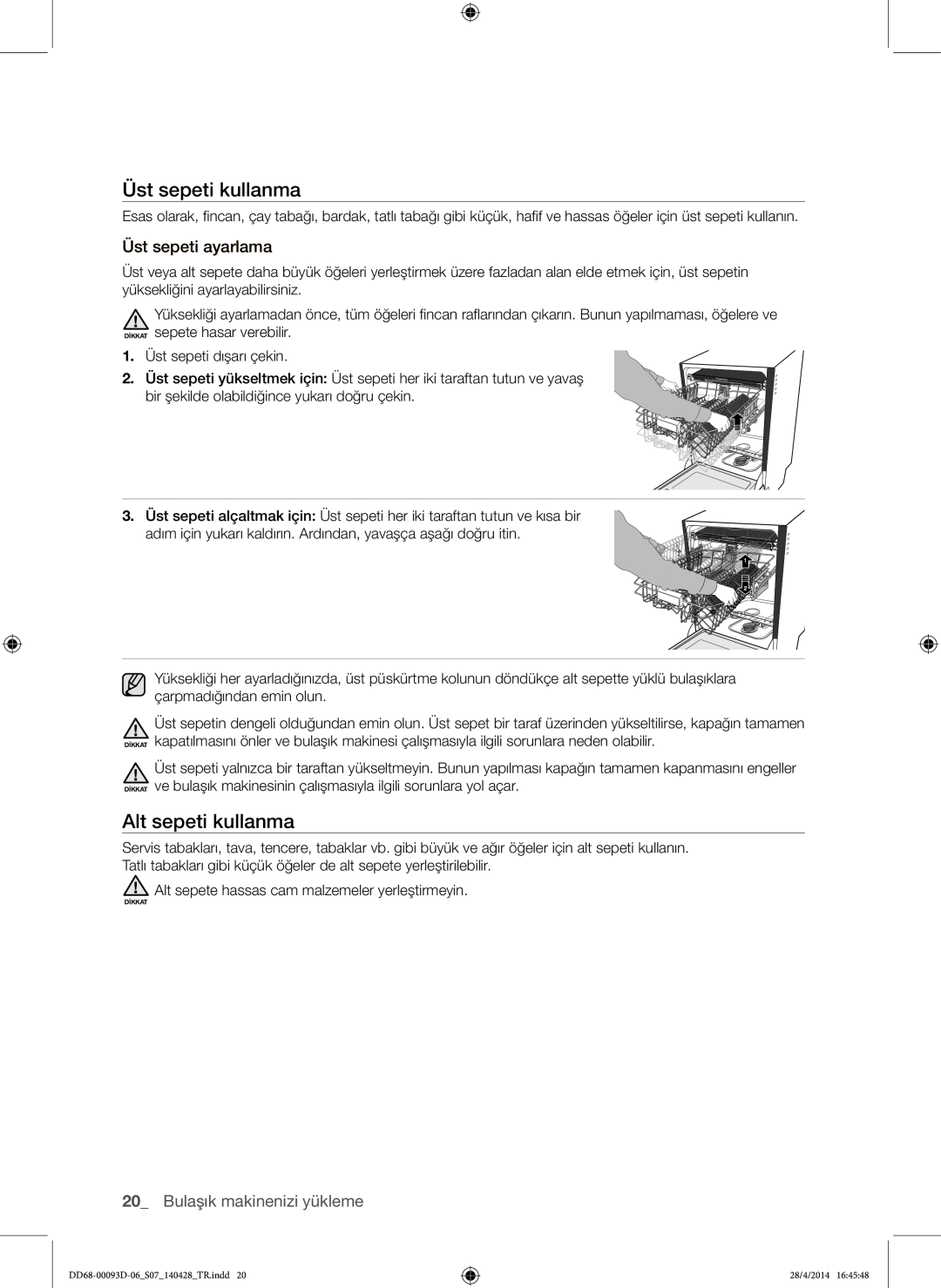 Samsung DW-FG520W/XTR manual Üst sepeti kullanma, Alt sepeti kullanma, Üst sepeti ayarlama, Bulaşık makinenizi yükleme 