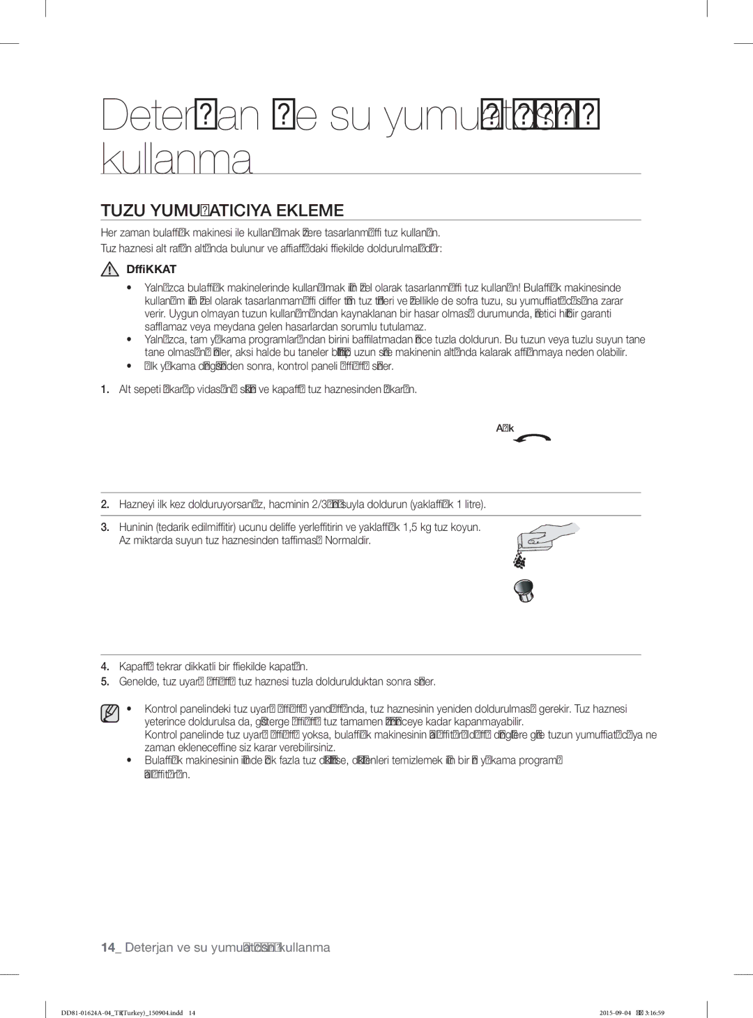 Samsung DW-FN310W/XTR, DW-FN310T/XTR manual Tuzu Yumuşaticiya Ekleme, Dİkkat 