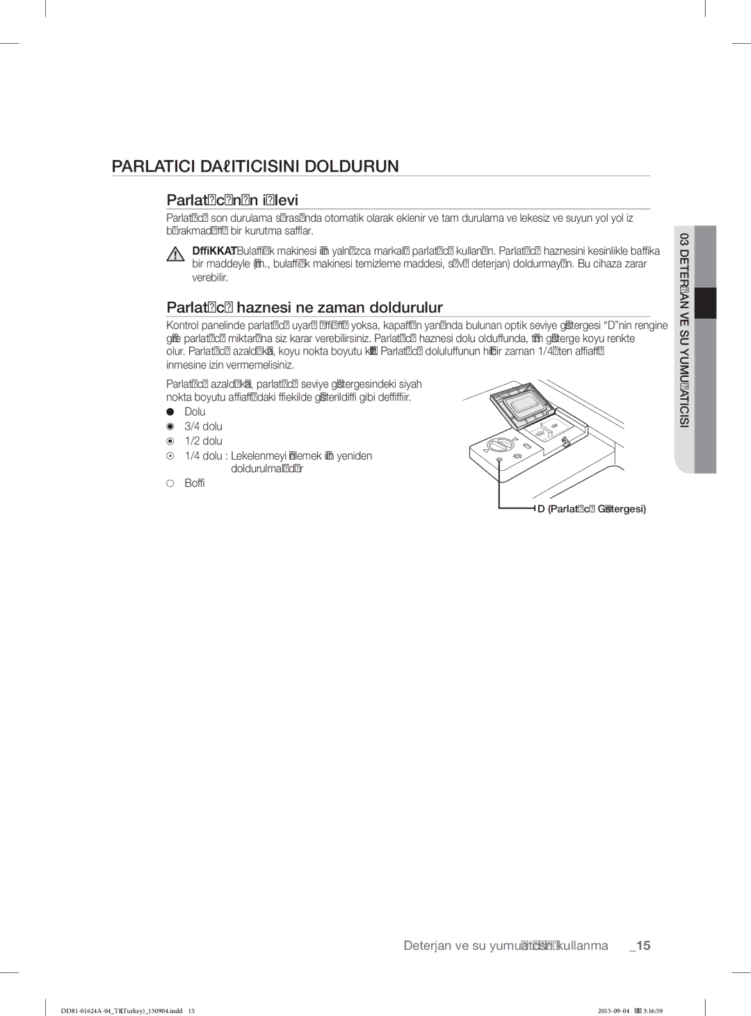 Samsung DW-FN310T/XTR manual Parlatici Dağiticisini Doldurun, Parlatıcının işlevi, Parlatıcı haznesi ne zaman doldurulur 