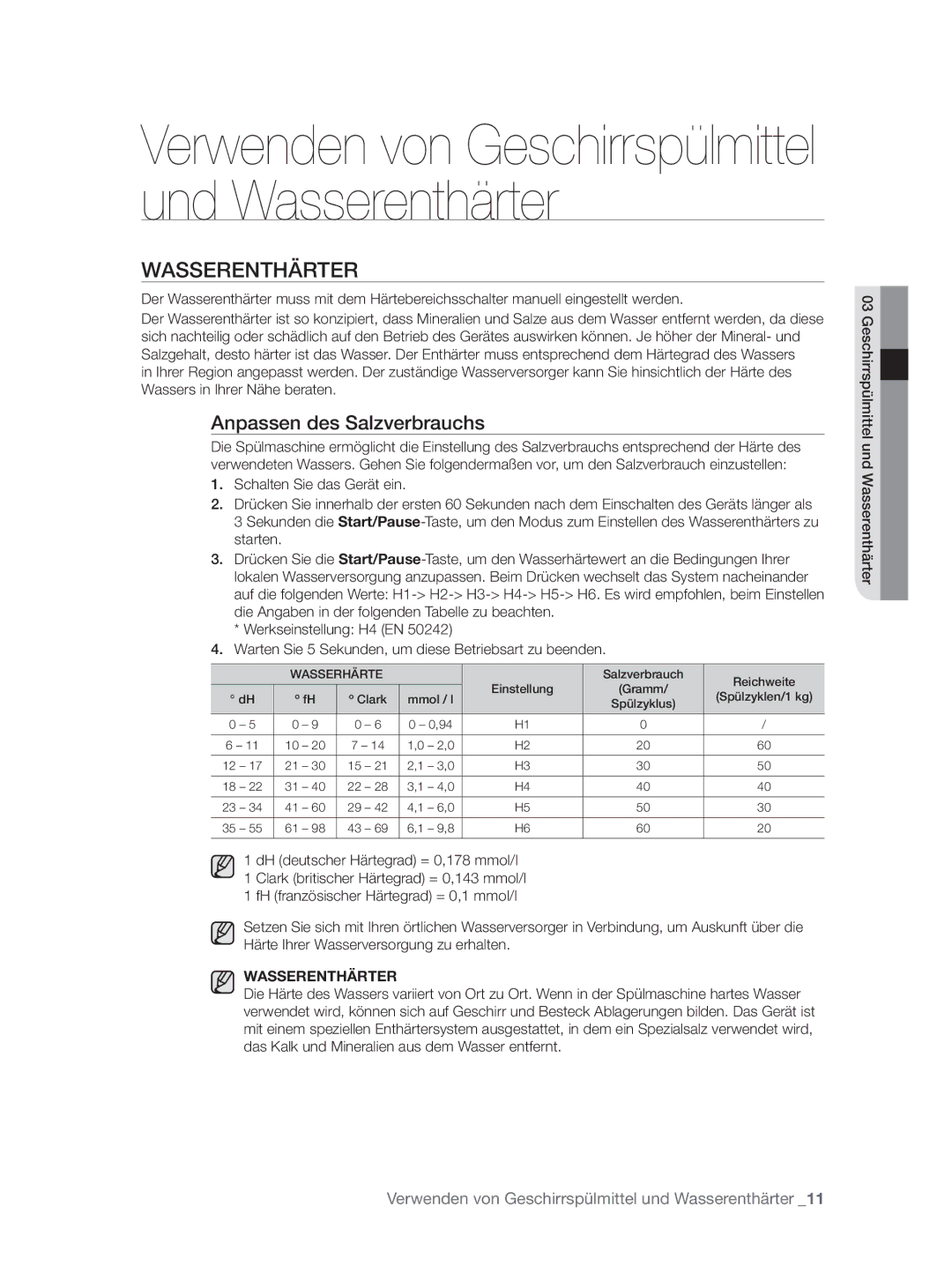 Samsung DW-FN320W/EUR, DW-FN320T/EUR manual Wasserenthärter, Anpassen des Salzverbrauchs, Schalten Sie das Gerät ein 