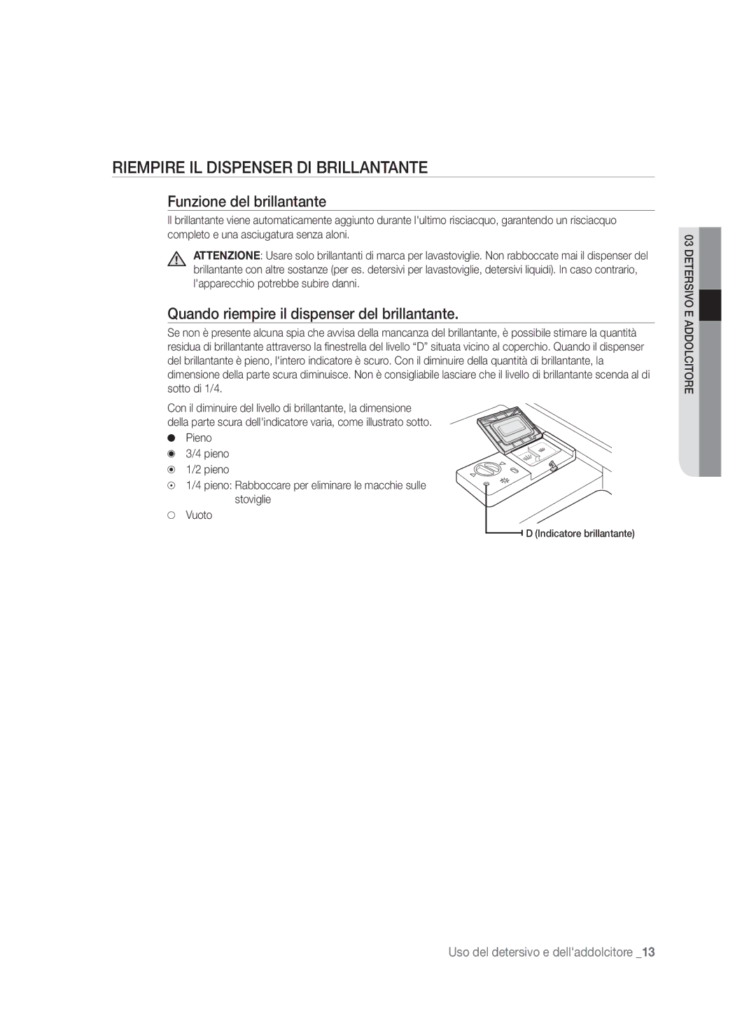 Samsung DW-FN320W/EUR, DW-FN320T/EUR manual Riempire IL Dispenser DI Brillantante, Funzione del brillantante 