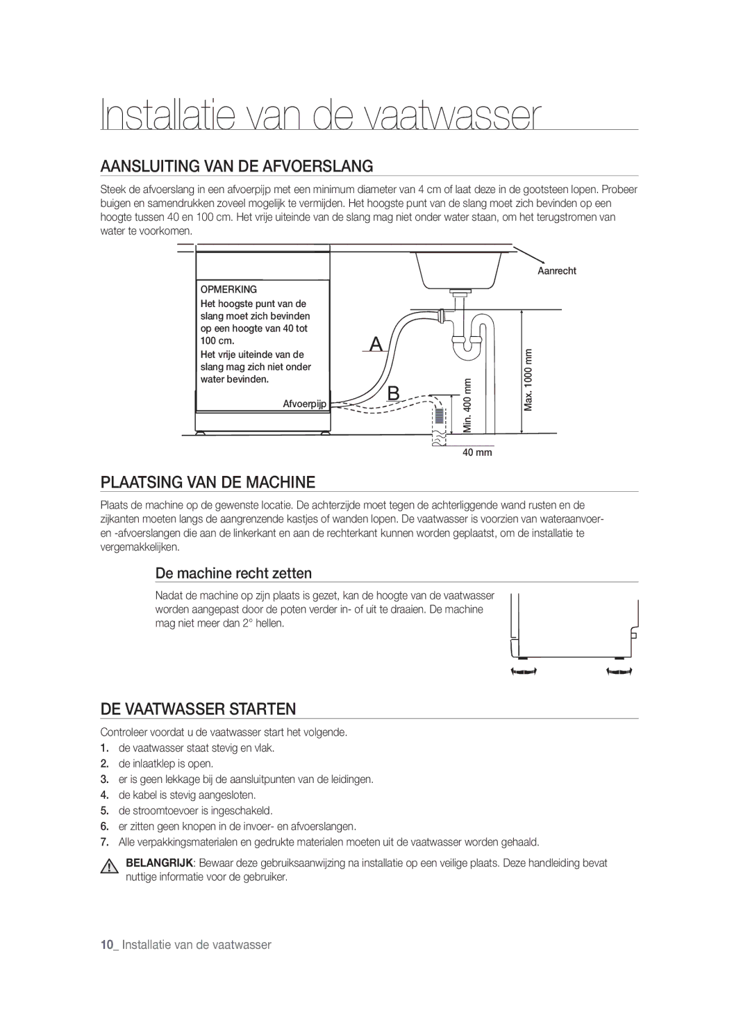 Samsung DW-FN320T/EUR, DW-FN320W/EUR manual Aansluiting VAN DE Afvoerslang, Plaatsing VAN DE Machine, DE Vaatwasser Starten 