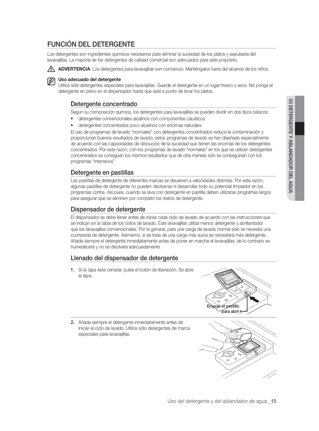 Samsung DW-FN320W/EUR Función DEL Detergente, Detergente concentrado, Detergente en pastillas, Dispensador de detergente 