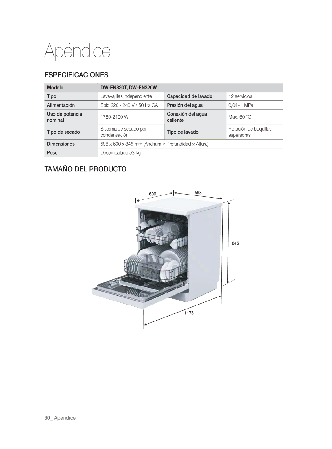 Samsung DW-FN320T/EUR Apéndice, Especificaciones, Tamaño DEL Producto, Modelo DW-FN320T, DW-FN320W, Peso Desembalado 53 kg 