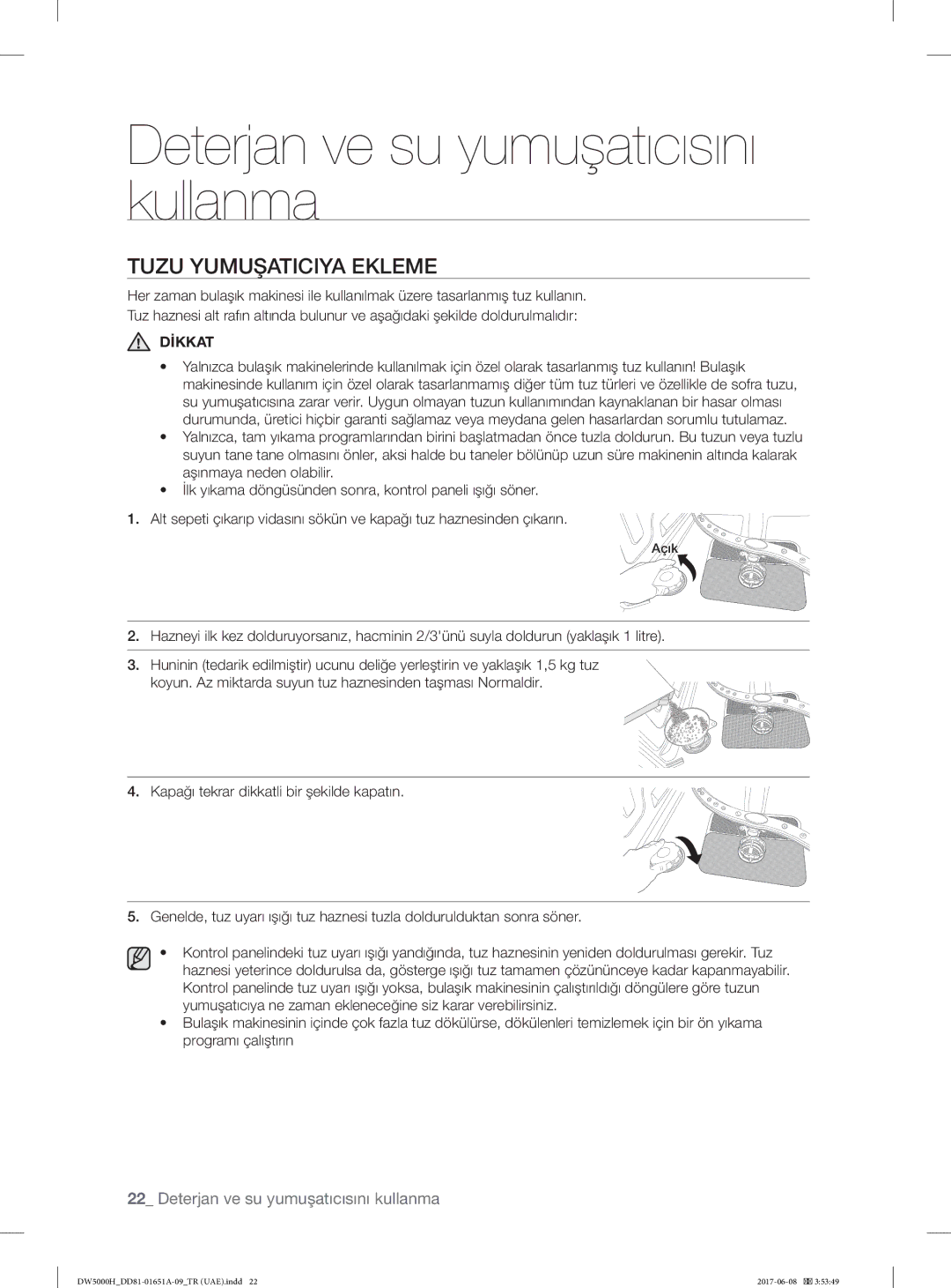 Samsung DW60H3010FV/TR, DW60H6050FW/TR, DW60H6050FS/TR, DW60H3010FW/TR, DW60H5050FW/TR manual Tuzu Yumuşaticiya Ekleme, Dİkkat 