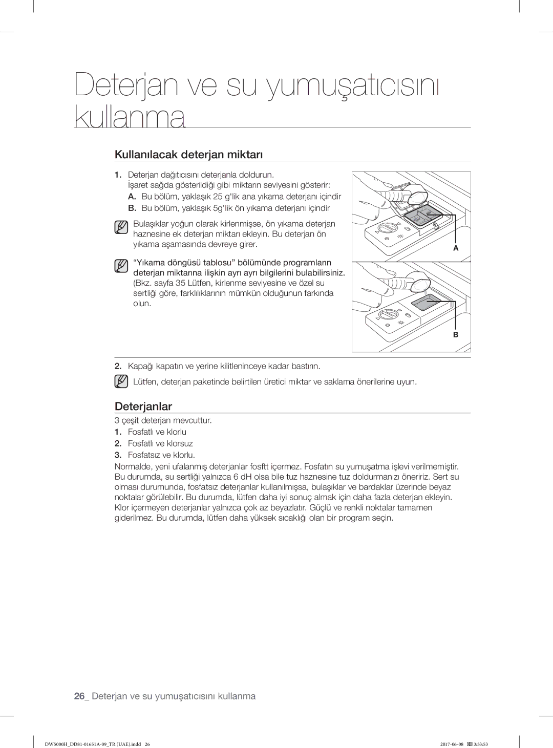 Samsung DW60H6050FW/TR, DW60H6050FS/TR, DW60H3010FV/TR, DW60H3010FW/TR manual Kullanılacak deterjan miktarı, Deterjanlar 