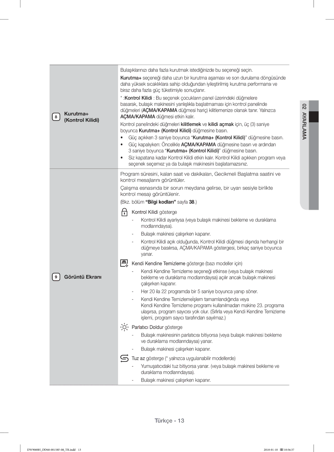 Samsung DW60H9950FW/TR manual Biraz daha fazla güç tüketimiyle sonuçlanır, Kurutma+, AÇMA/KAPAMA düğmesi etkin kalır 