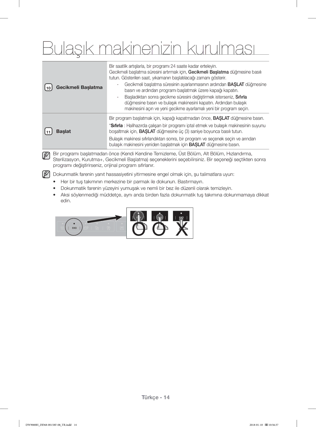 Samsung DW60H9950FS/TR, DW60H9950FW/TR manual Gecikmeli Başlatma, Basın ve ardından programı başlatmak üzere kapağı kapatın 