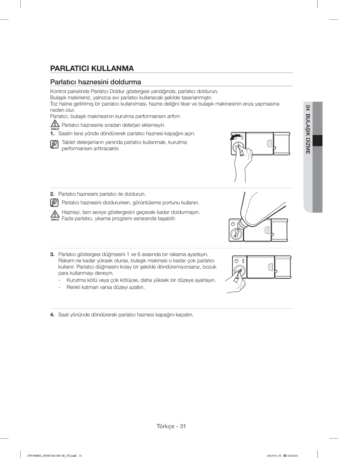 Samsung DW60H9950FW/TR, DW60H9950FS/TR manual Parlatici Kullanma, Parlatıcı haznesini doldurma 