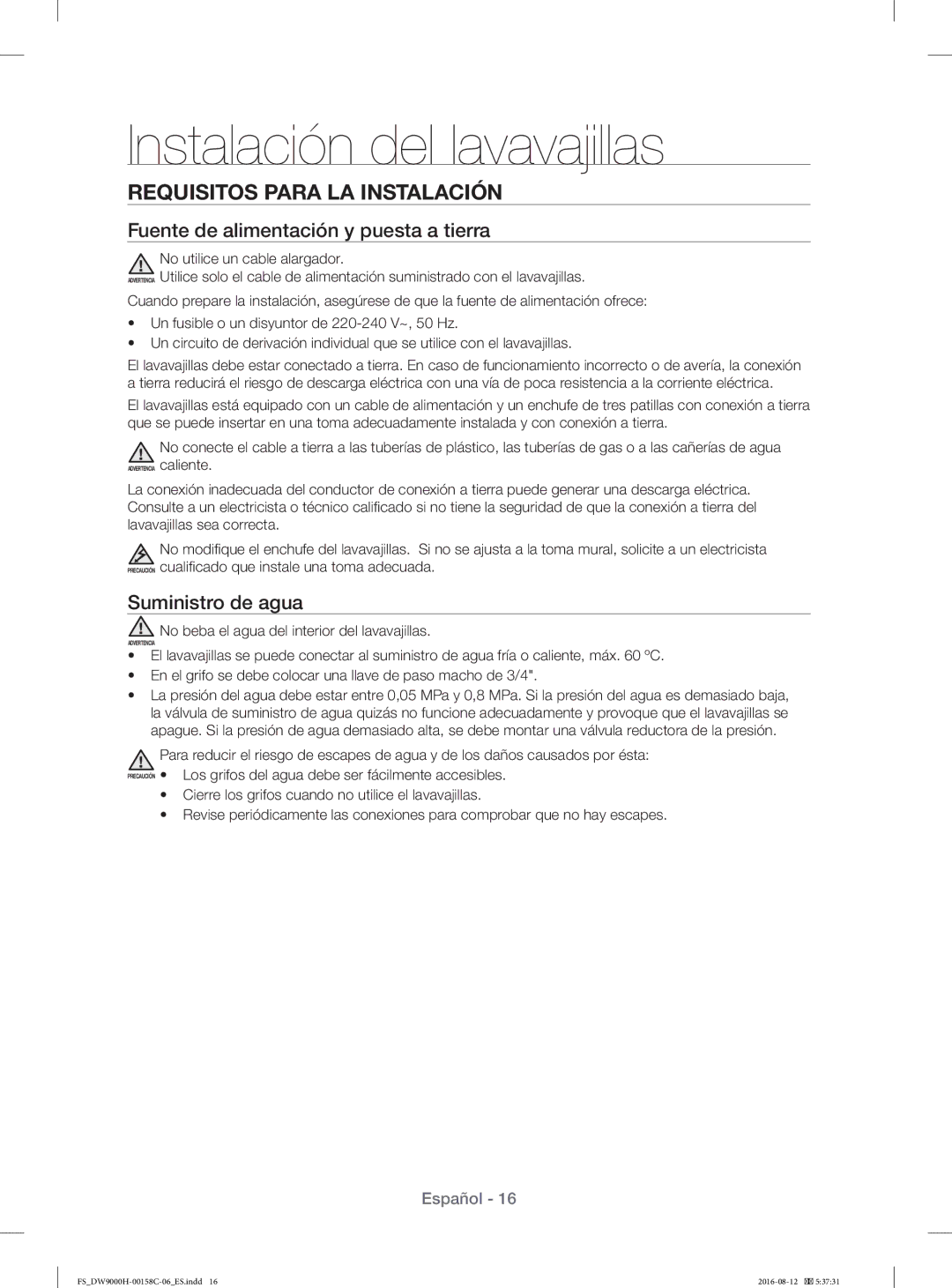 Samsung DW60H9970FS/EF manual Requisitos Para LA Instalación, Fuente de alimentación y puesta a tierra, Suministro de agua 