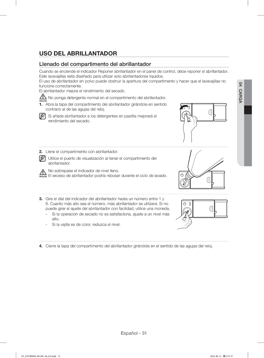 Samsung DW60H9970FS/EF manual USO DEL Abrillantador, Llenado del compartimento del abrillantador 