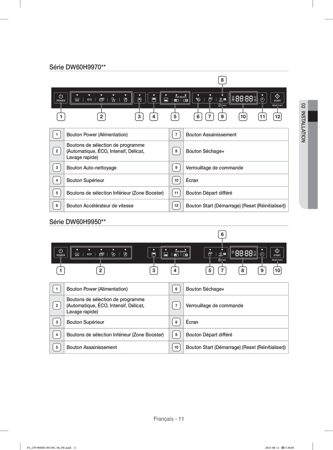 Samsung DW60H9970FS/EF manual Série DW60H9970, Série DW60H9950, Bouton Départ différé, Bouton Assainissement 