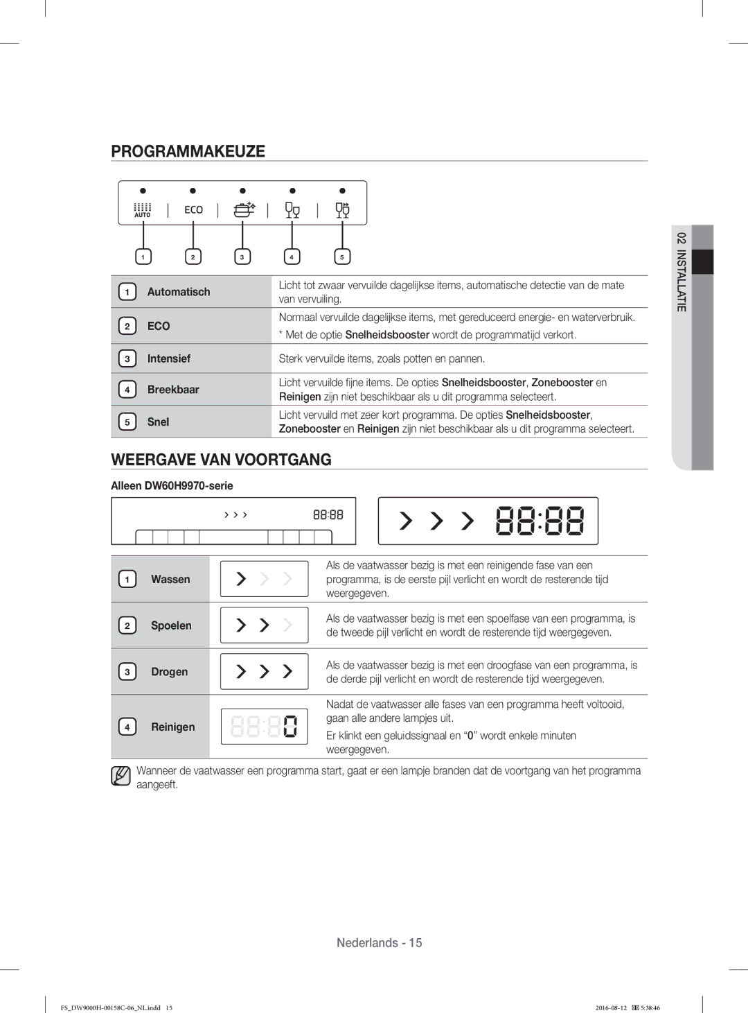 Samsung DW60H9970FS/EF manual Programmakeuze, Weergave VAN Voortgang 