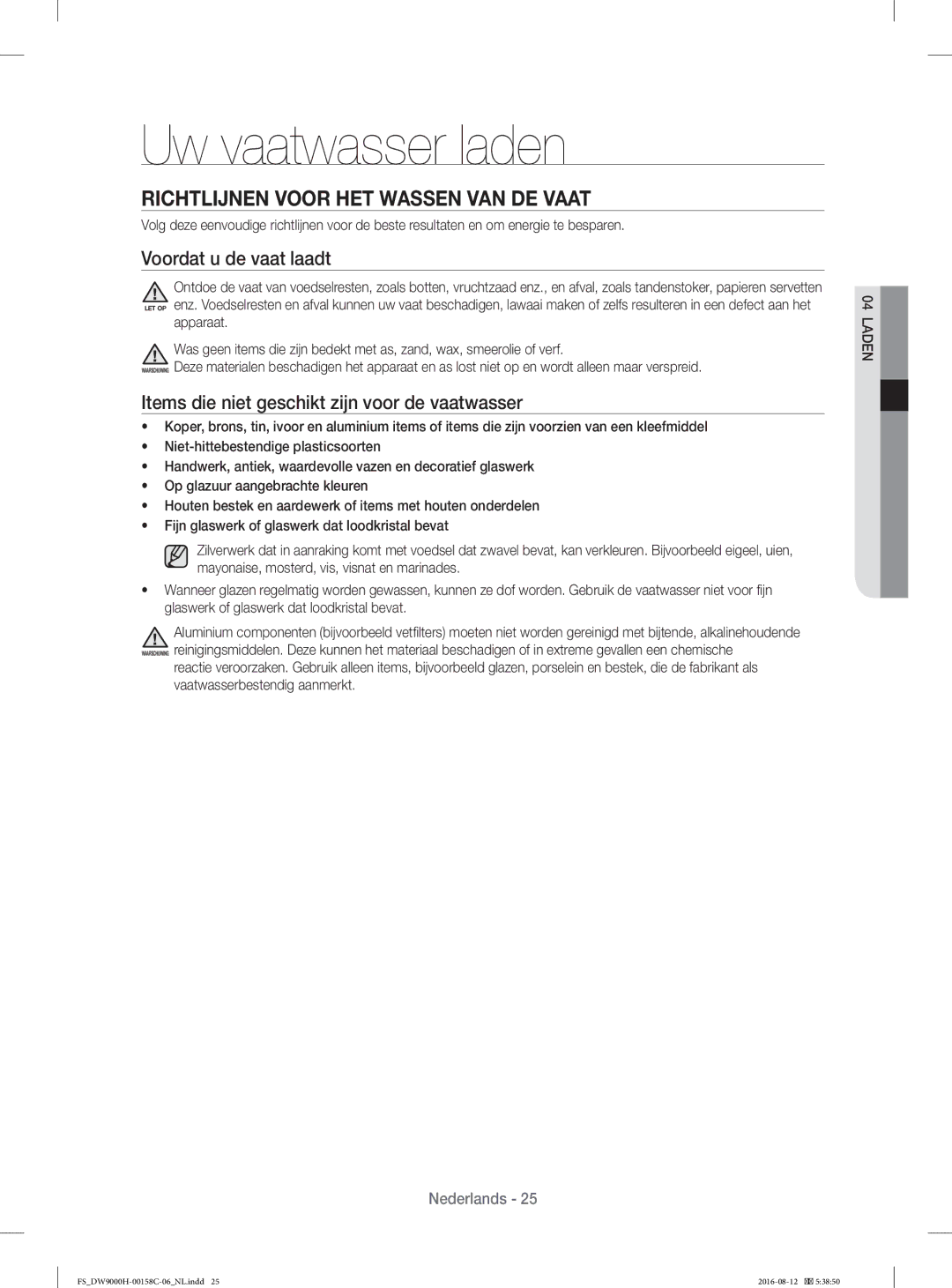 Samsung DW60H9970FS/EF manual Uw vaatwasser laden, Richtlĳnen Voor HET Wassen VAN DE Vaat, Voordat u de vaat laadt 