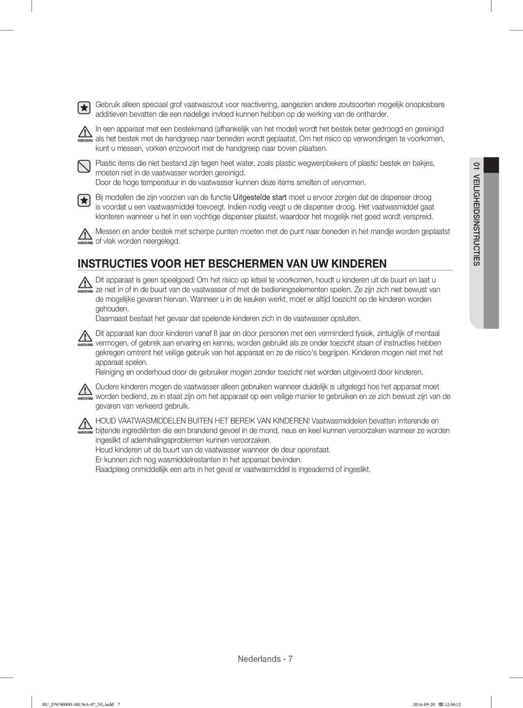 Samsung DW60J9950SS/EF Instructies Voor HET Beschermen VAN UW Kinderen, Apparaat spelen, Gevaren van verkeerd gebruik 