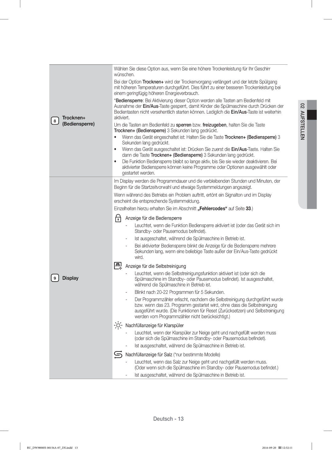 Samsung DW60HDK70US/EF, DW60H9970US/EF, DW60J9950SS/EF, DW60J9970BB/EG Trocknen+, Während die Spülmaschine in Betrieb ist 