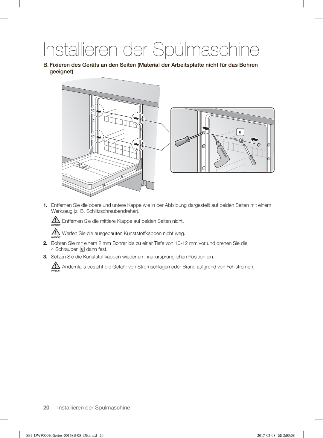 Samsung DW60J9950SS/EF, DW60J9970BB/EG manual Werfen Sie die ausgebauten Kunststoffkappen nicht weg 