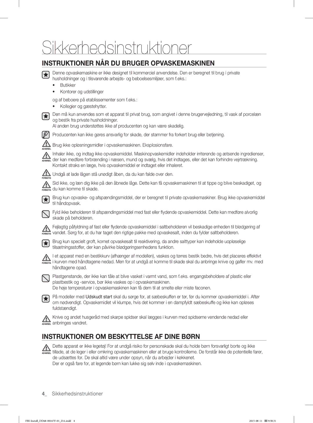 Samsung DW60J9970BB/EE manual Instruktioner NÅR DU Bruger Opvaskemaskinen, Instruktioner OM Beskyttelse AF Dine Børn 