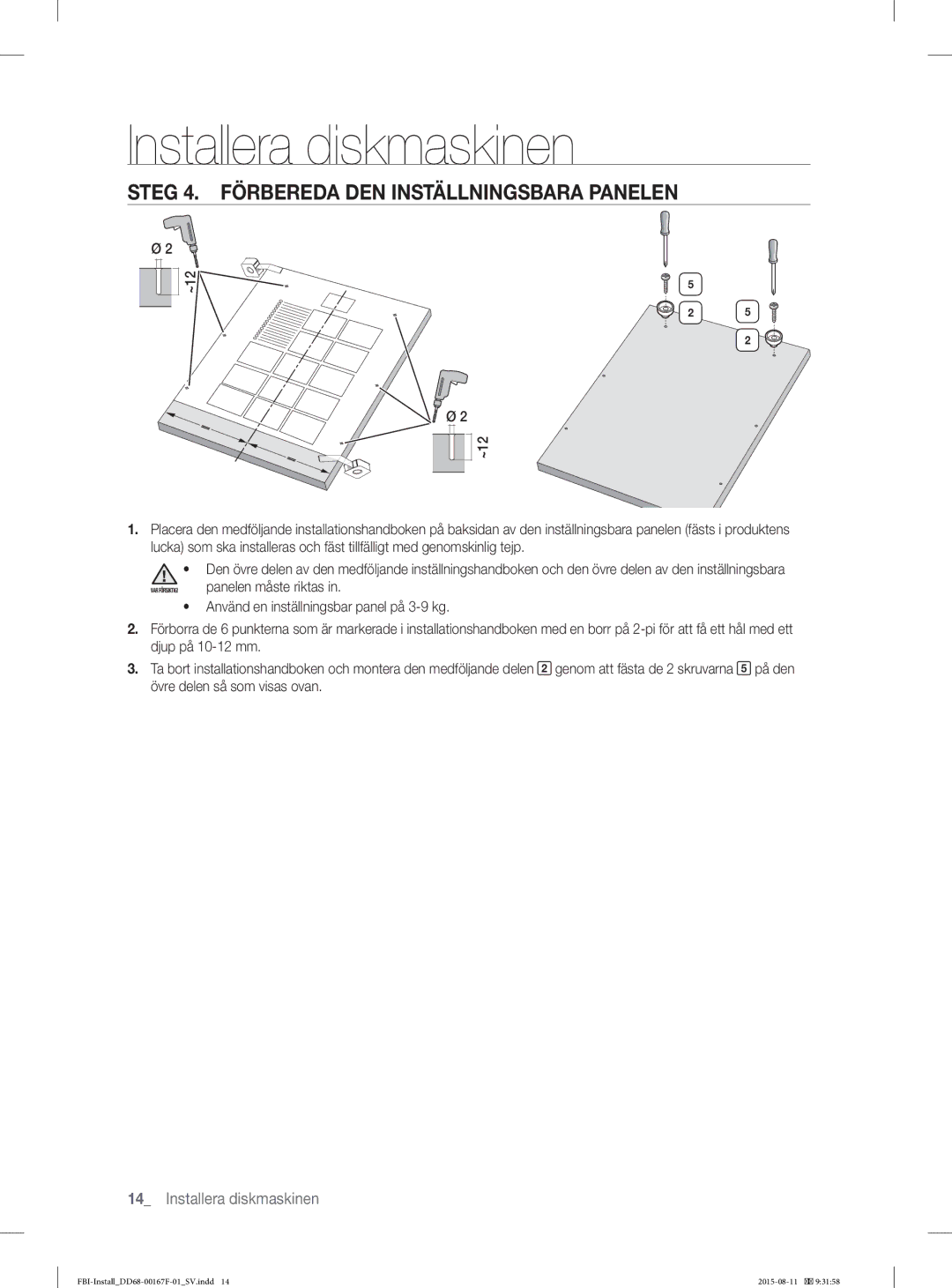 Samsung DW60J9970BB/EE manual Steg 4. Förbereda DEN Inställningsbara Panelen 