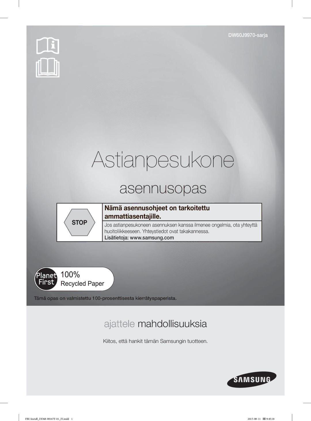 Samsung DW60J9970BB/EE manual Astianpesukone 