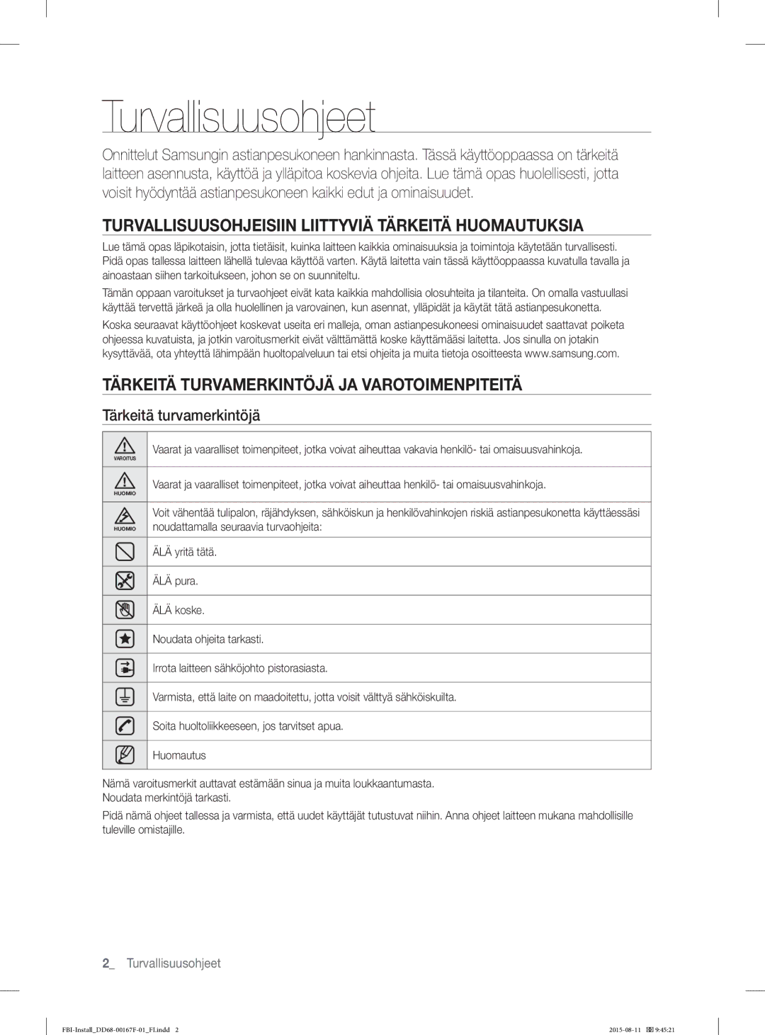 Samsung DW60J9970BB/EE Turvallisuusohjeet, Turvallisuusohjeisiin Liittyviä Tärkeitä Huomautuksia, Tärkeitä turvamerkintöjä 