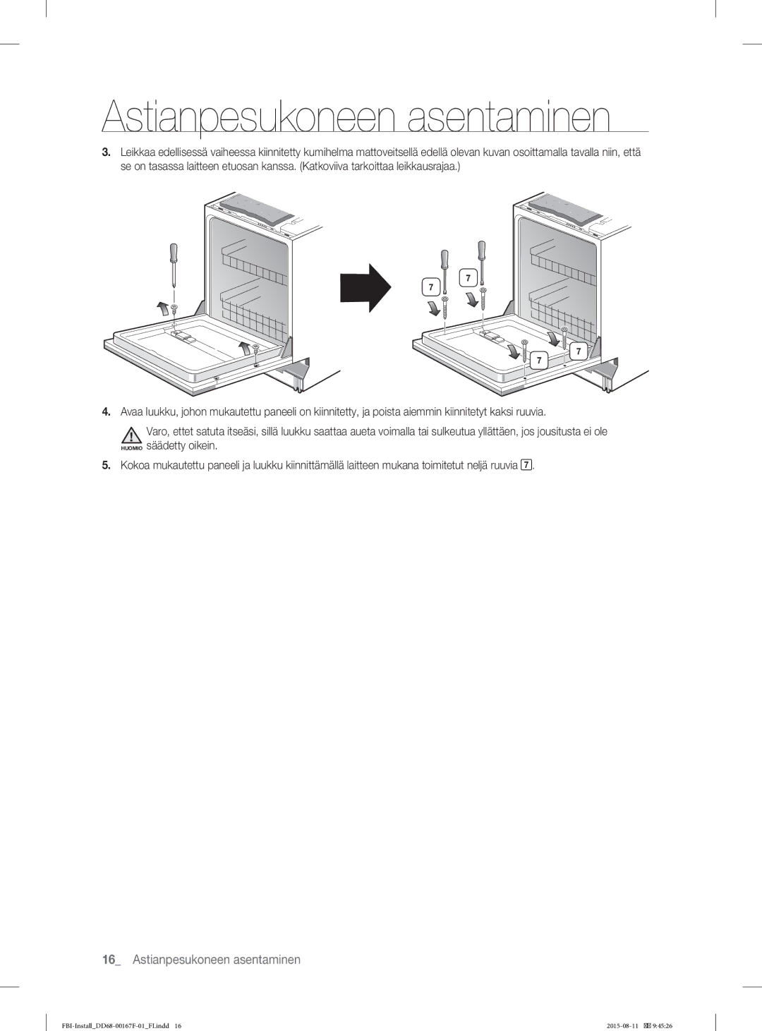 Samsung DW60J9970BB/EE manual Astianpesukoneen asentaminen 