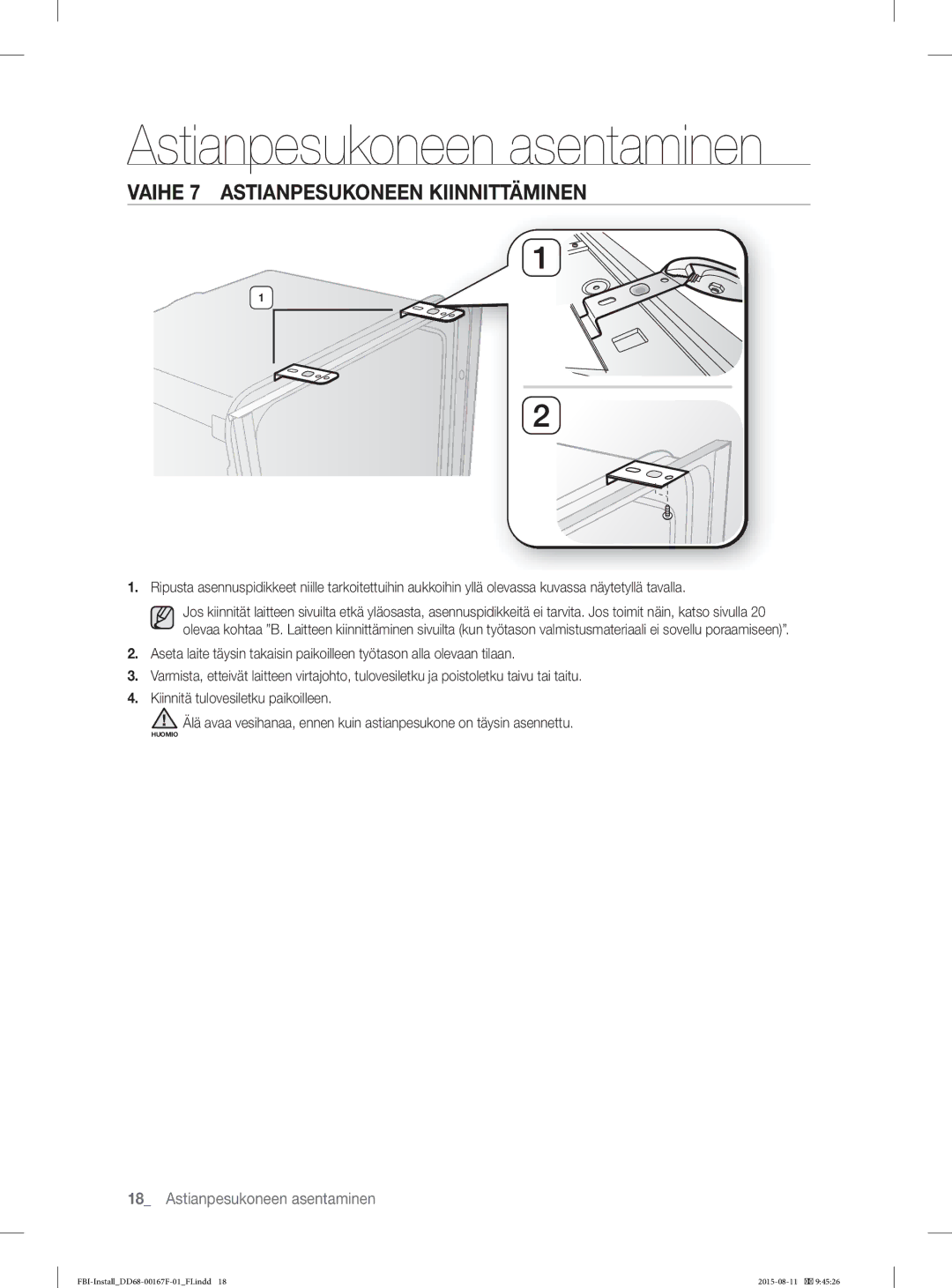 Samsung DW60J9970BB/EE manual Vaihe 7 Astianpesukoneen Kiinnittäminen 