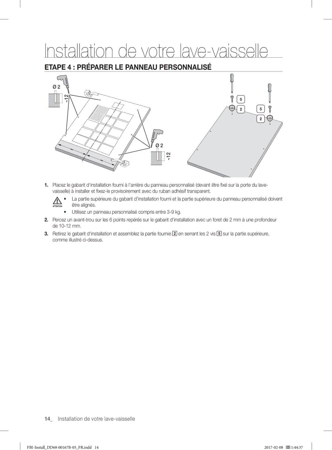 Samsung DW60J9970BB/EG manual Etape 4 Préparer LE Panneau Personnalisé 