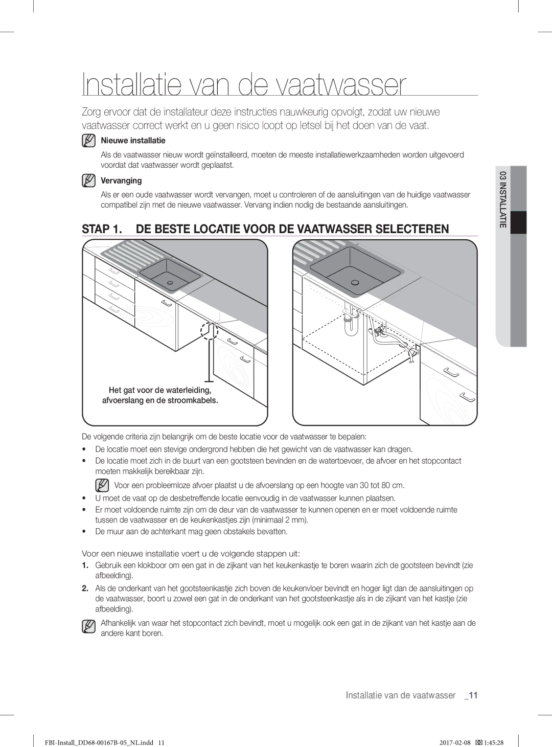 Samsung DW60J9970BB/EG manual Installatie van de vaatwasser, Stap 1. DE Beste Locatie Voor DE Vaatwasser Selecteren 