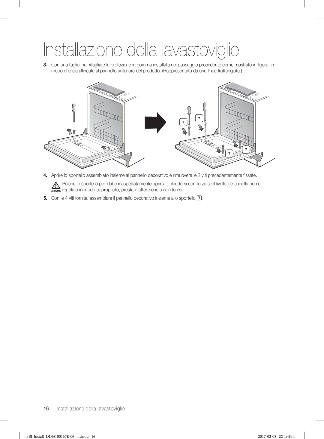 Samsung DW60J9960US/ET, DW60J9970BB/ET, DW60K8550BB/ET manual Installazione della lavastoviglie 