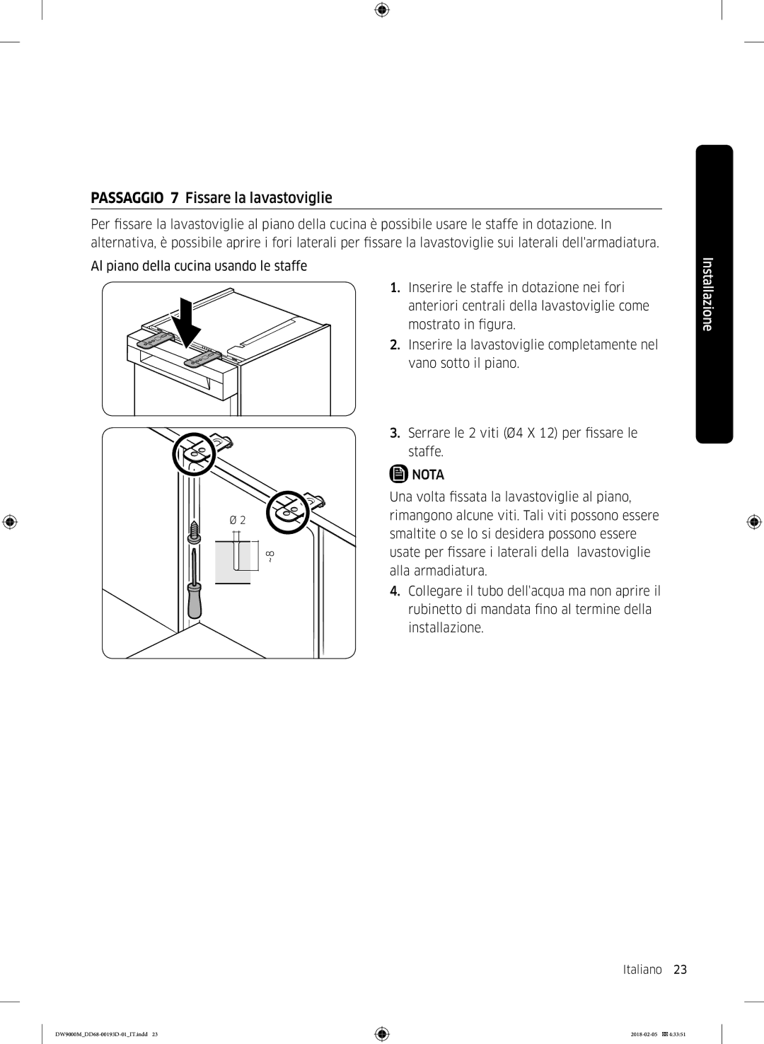 Samsung DW60M9550BB/ET, DW60M9530BB/ET, DW60M9970US/ET manual Passaggio 7 Fissare la lavastoviglie 