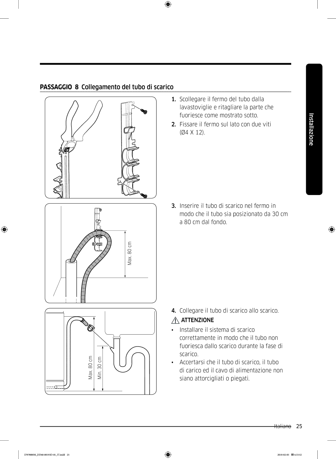 Samsung DW60M9970US/ET, DW60M9530BB/ET, DW60M9550BB/ET manual Passaggio 8 Collegamento del tubo di scarico 