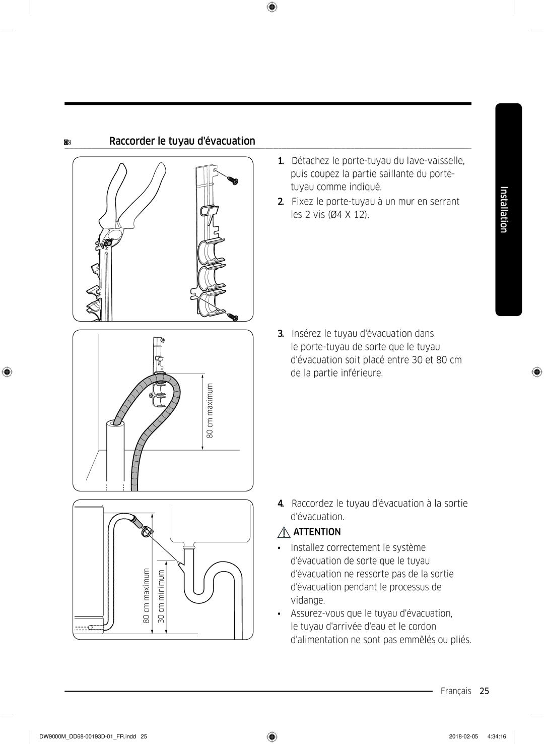 Samsung DW60M9530BB/ET, DW60M9970US/ET, DW60M9550BB/ET manual Étape 8 Raccorder le tuyau dévacuation 