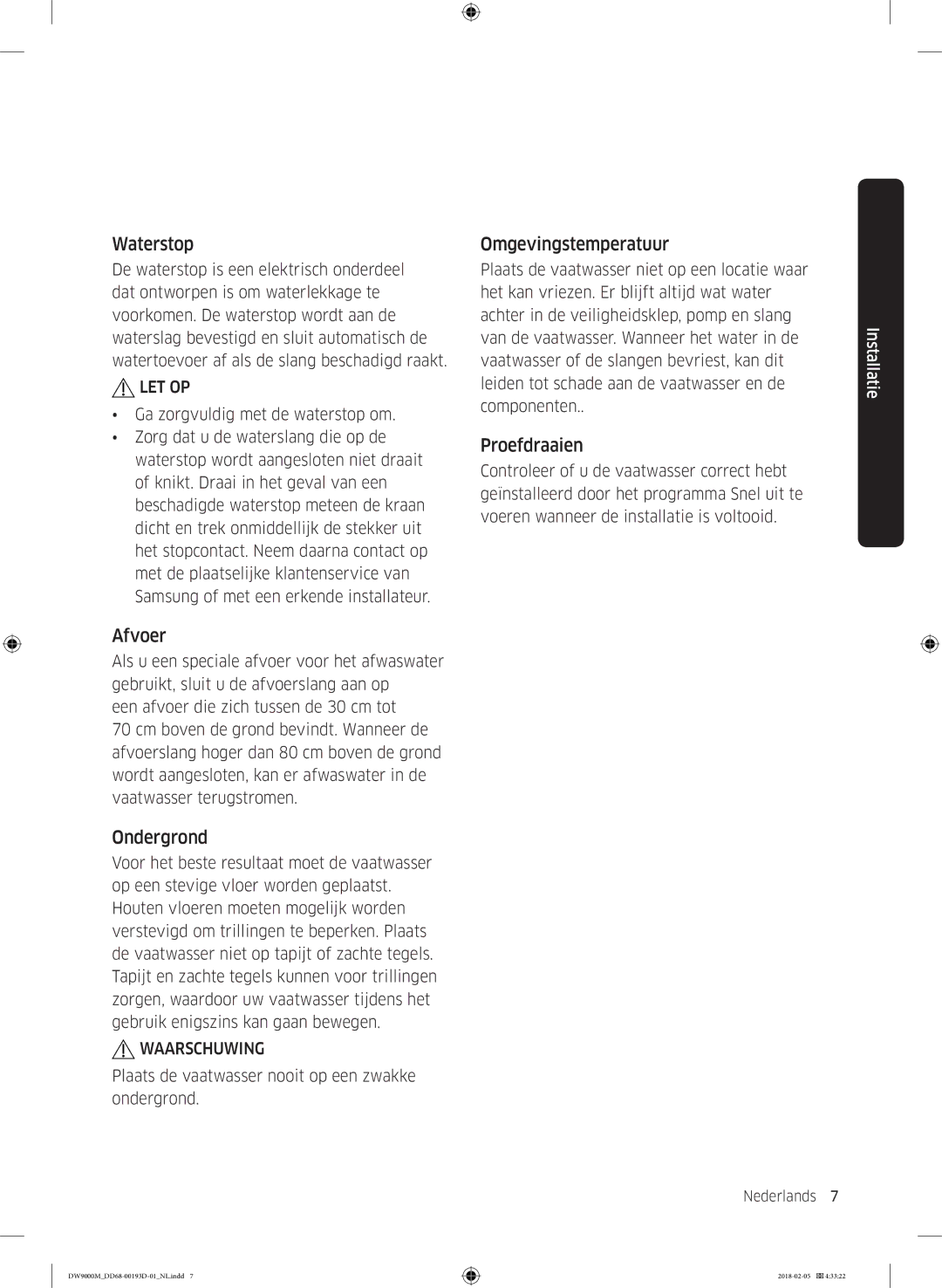 Samsung DW60M9550BB/ET, DW60M9530BB/ET, DW60M9970US/ET Waterstop, Omgevingstemperatuur, Proefdraaien, Afvoer, Ondergrond 