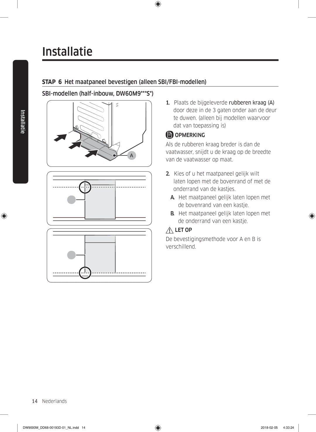 Samsung DW60M9530BB/ET, DW60M9970US/ET, DW60M9550BB/ET manual De bevestigingsmethode voor a en B is verschillend 