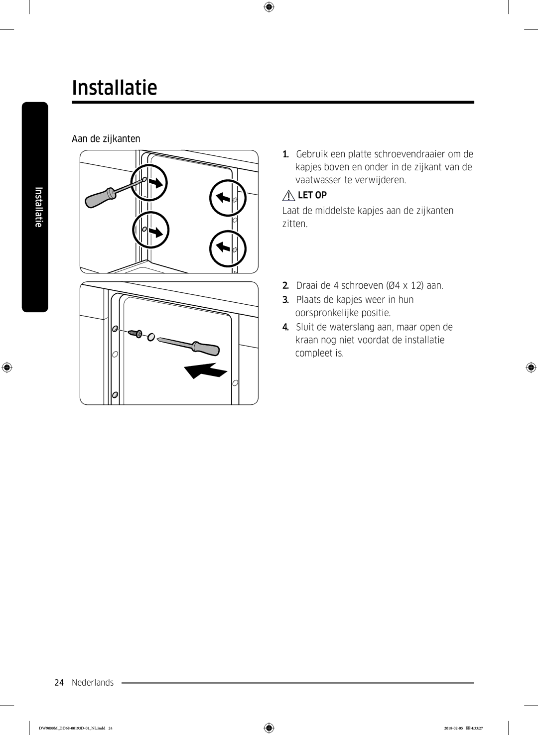 Samsung DW60M9970US/ET, DW60M9530BB/ET, DW60M9550BB/ET manual Aan de zijkanten 