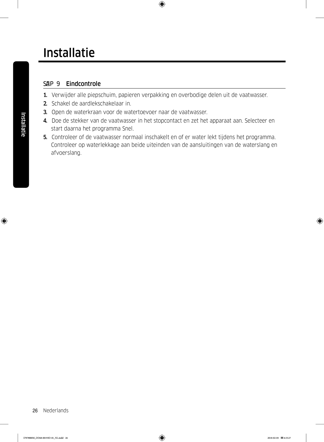 Samsung DW60M9530BB/ET, DW60M9970US/ET, DW60M9550BB/ET manual Stap 9 Eindcontrole 