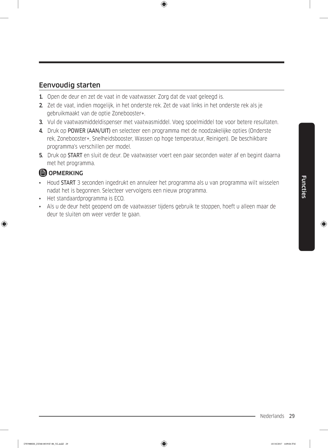 Samsung DW60M9970US/ET, DW60M9530BB/ET, DW60M9550BB/ET manual Eenvoudig starten, Opmerking 