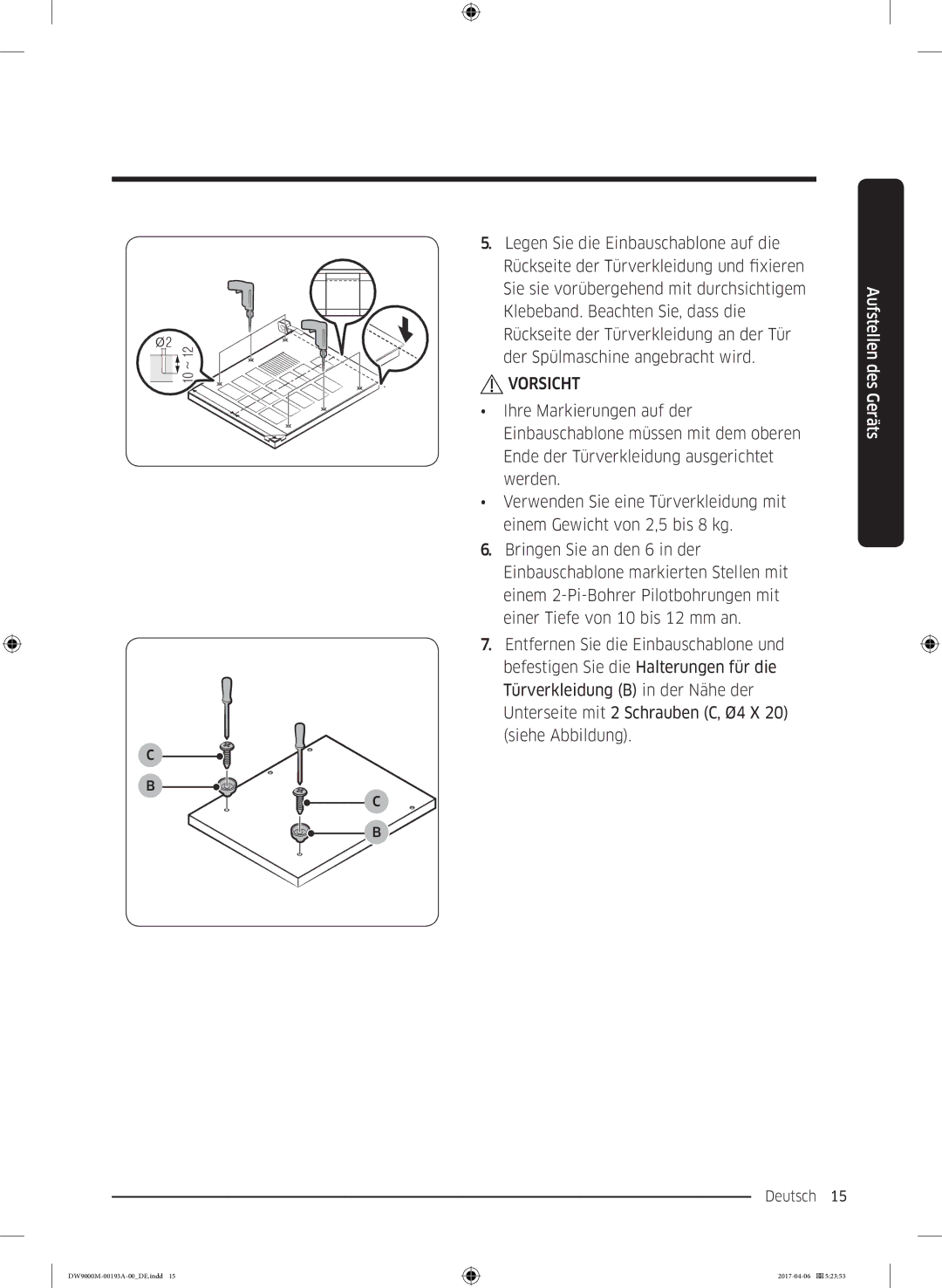 Samsung DW60M9550BB/EG manual Klebeband. Beachten Sie, dass die 