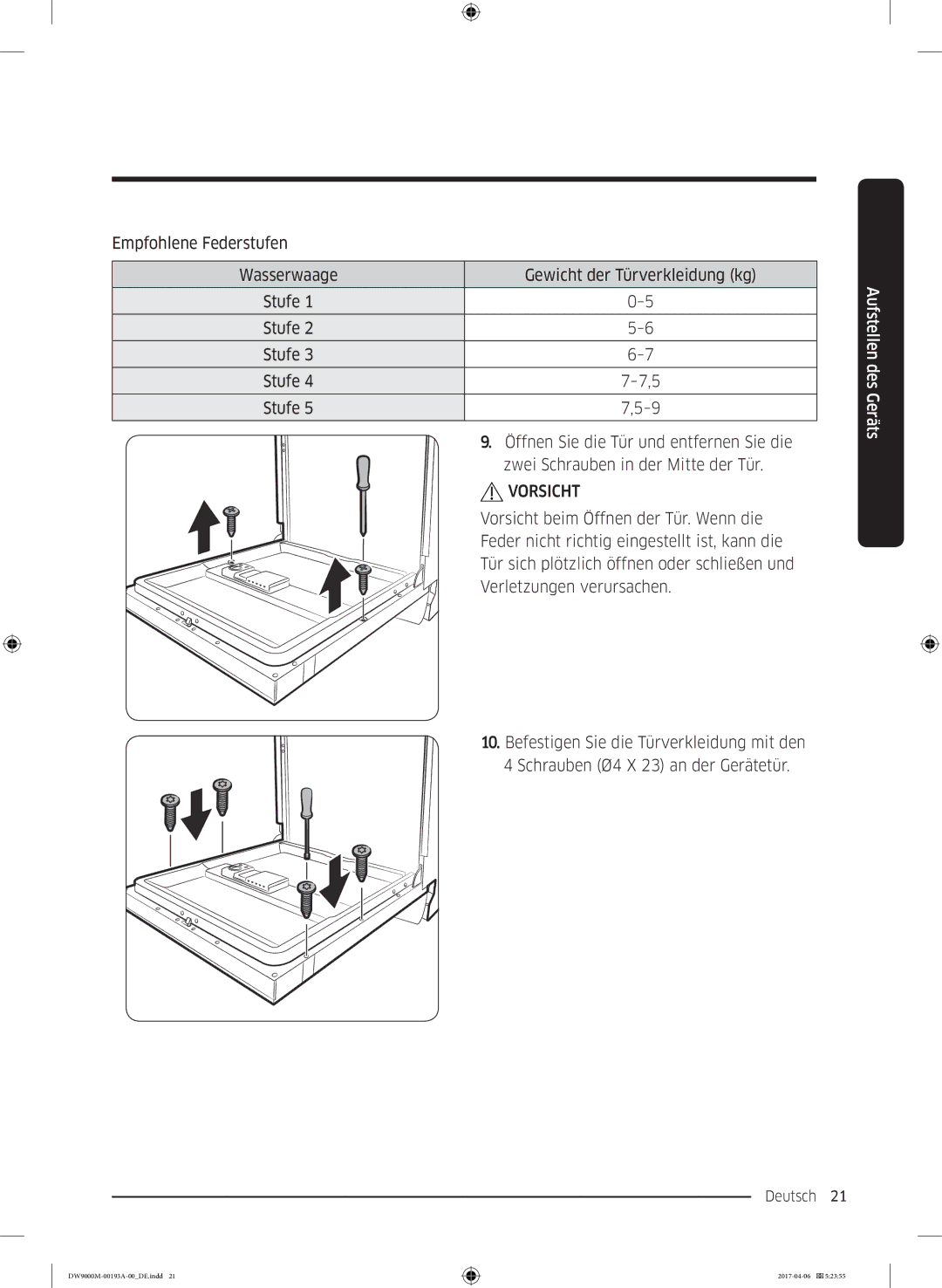 Samsung DW60M9550BB/EG manual Vorsicht beim Öffnen der Tür. Wenn die 