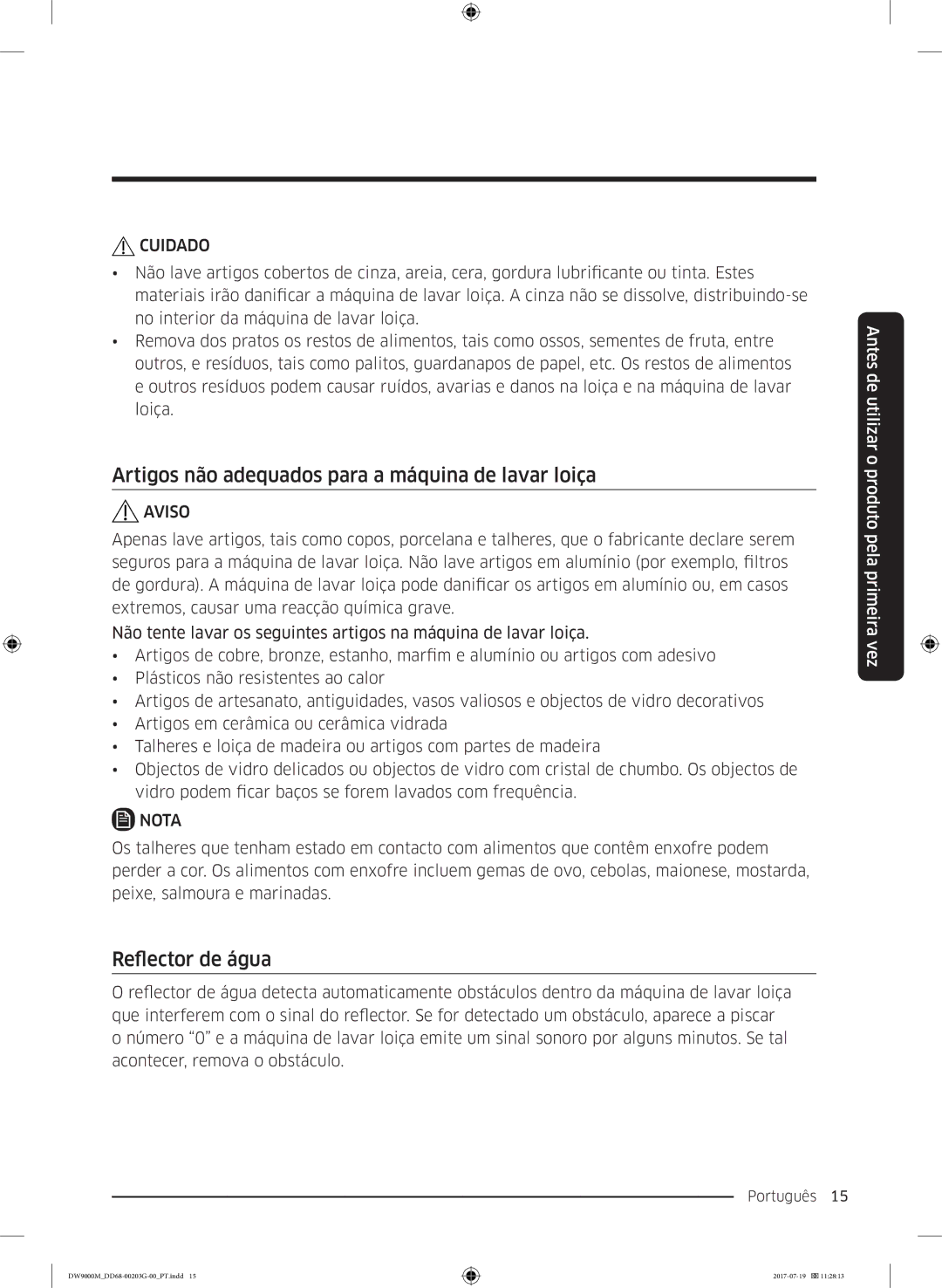 Samsung DW60M9550FW/EC, DW60M9550FS/EC manual Artigos não adequados para a máquina de lavar loiça, Reflector de água 