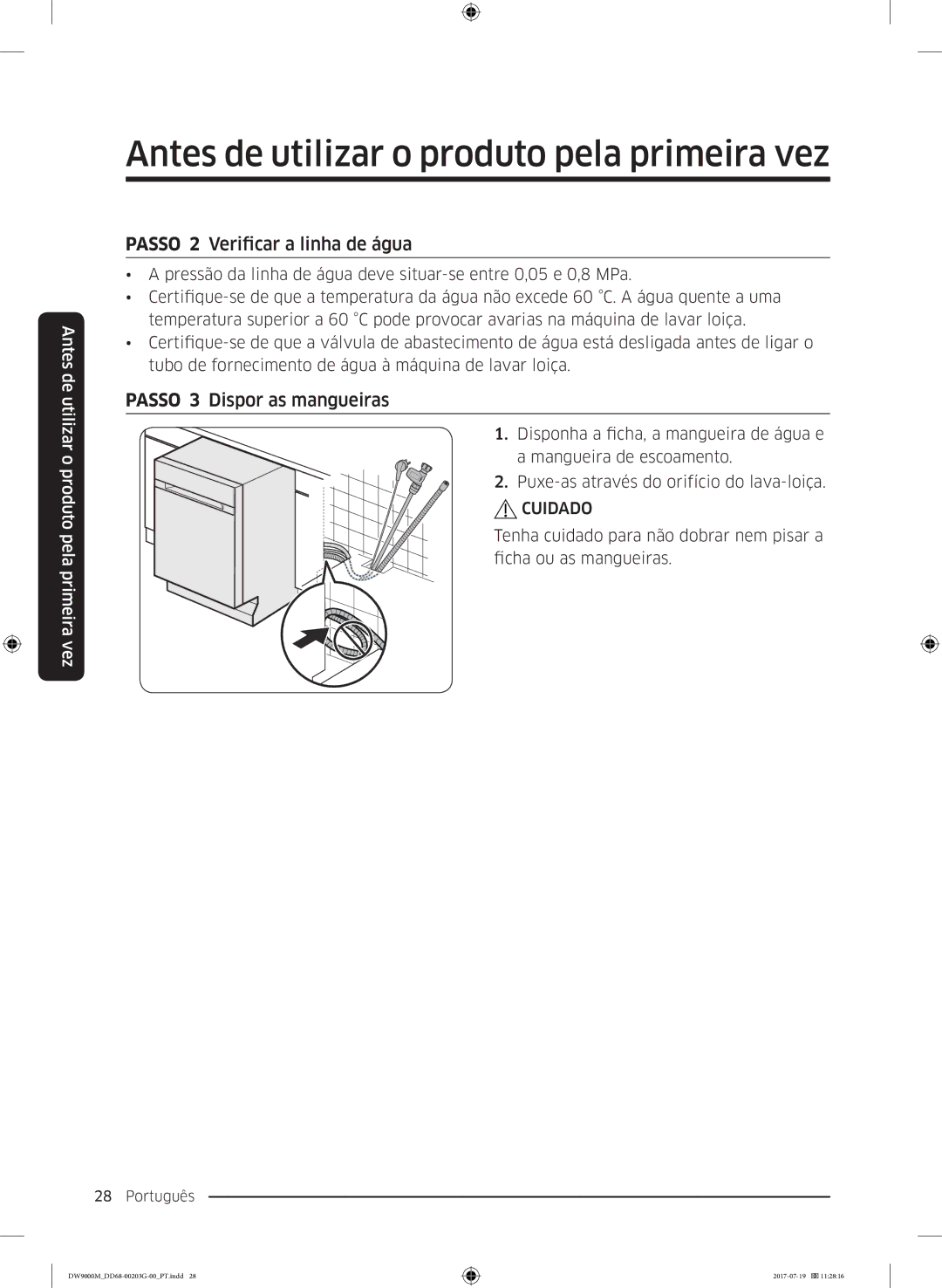 Samsung DW60M9550FS/EC, DW60M9550FW/EC manual Passo 2 Verificar a linha de água, Passo 3 Dispor as mangueiras 