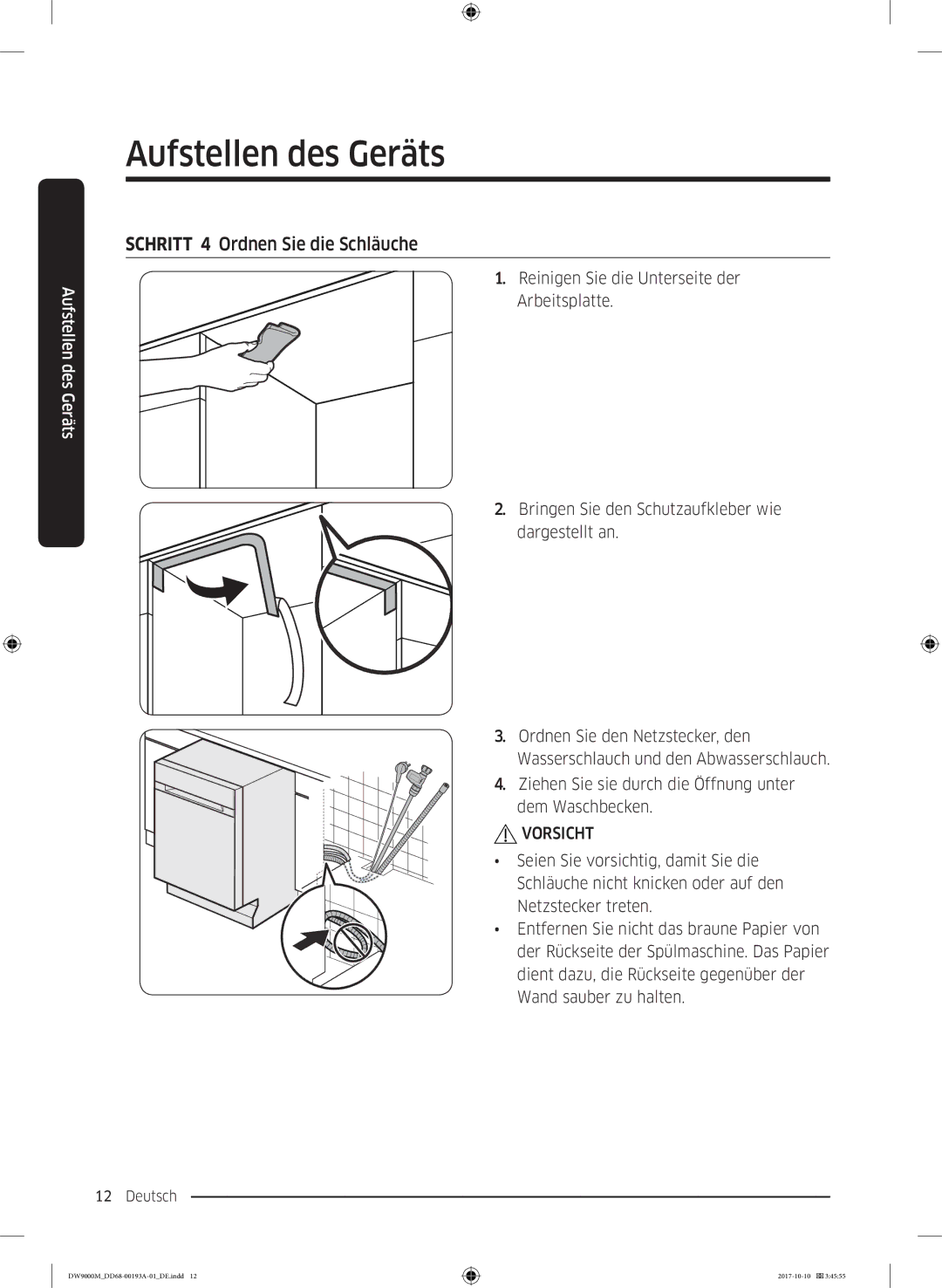 Samsung DW60M9970SS/EG, DW60M9550US/EG, DW60M9550SS/EG manual Schritt 4 Ordnen Sie die Schläuche 