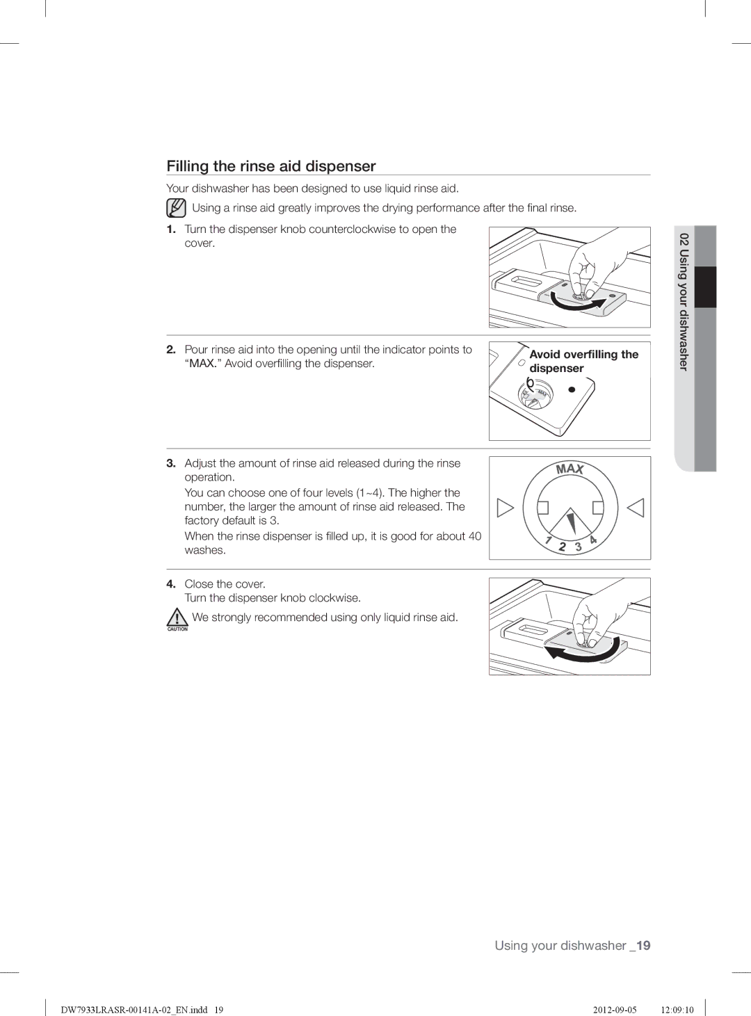 Samsung DW7933LRAWWAA, DW7933LRASRAA, DW7933LRABB Filling the rinse aid dispenser, MAX. Avoid overﬁ lling the dispenser 